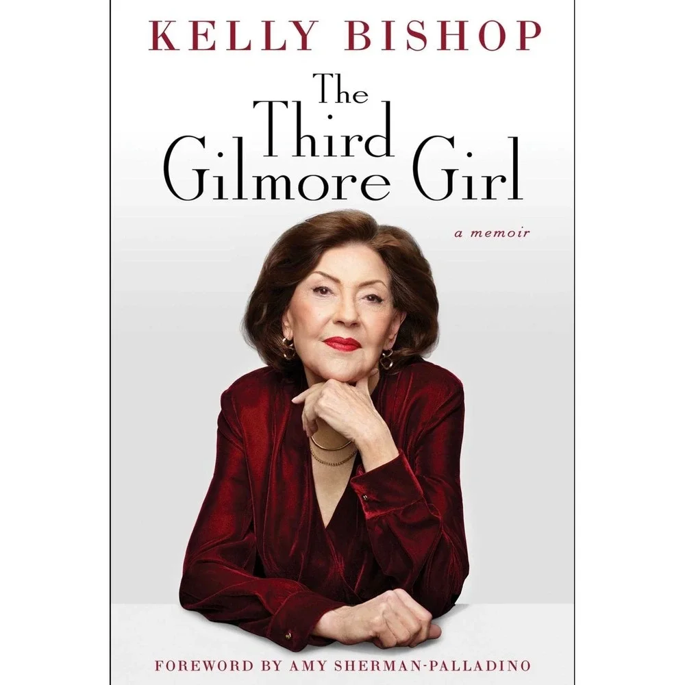 The Third Gilmore Girl by‎ Kelly Bishop